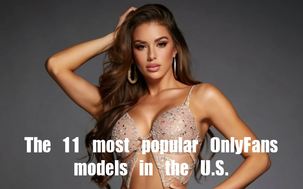 The 11 Most Popular OnlyFans Models